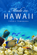 Made in Hawaii: Volume 46