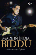 Made in India: Adventures of a Lifetime