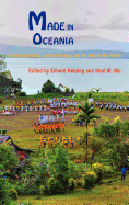 Made in Oceania: Social Movements, Cultural Heritage and the State in the Pacific - Hviding, Edvard (Editor), and Rio, Knut (Editor)