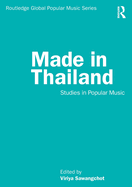 Made in Thailand: Studies in Popular Music