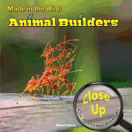 Made in the Wild: Animal Builders