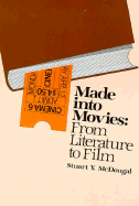 Made Into Movies: From Literature to Films