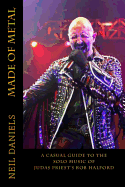 Made of Metal - A Casual Guide to the Solo Music of Judas Priest's Rob Halford