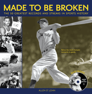 Made to Be Broken: The 50 Greatest Records and Streaks in Sports History
