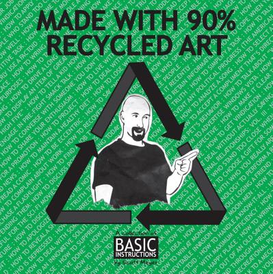 Made with 90% Recycled Art - 