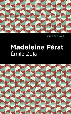 Madeleine Frat - Zola, mile, and Editions, Mint (Contributions by)