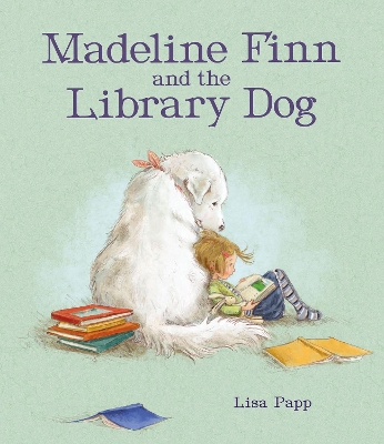 Madeline Finn and the Library Dog - Papp, Lisa