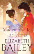 Mademoiselle at Arms: A Georgian Romance