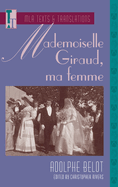 Mademoiselle Giraud, Ma Femme: An MLA Text Edition