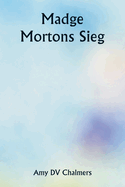 Madge Mortons Sieg