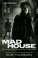 Madhouse: Cal Leandros Book 3