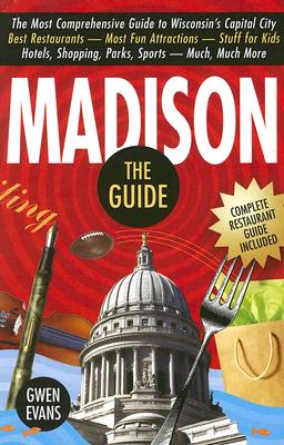 Madison: The Guide - Evans, Gwen