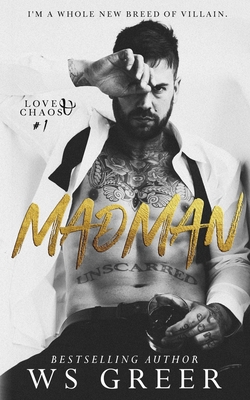 Madman (Love & Chaos #1) - Greer, Ws