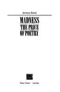 Madness: The Price of Poetry. - Reed, Jeremy