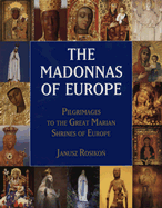 Madonnas of Europe - Rosikon, Janusz