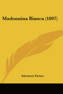 Madonnina Bianca (1897)