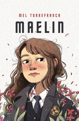 Maelin: A Belladonna Novella - Torrefranca, Mel