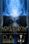 Maelstrom: Book Seven of the Ragnarok Rising Saga