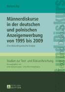 Maennerdiskurse in Der Deutschen Und Polnischen Anzeigenwerbung Von 1995 Bis 2009: Eine Diskurslinguistische Analyse