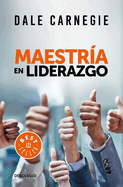 Maestria En Liderazgo / Leadership Mastery
