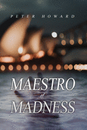 Maestro of Madness