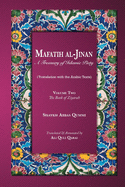 Mafatih al-Jinan: A Treasury of Islamic Piety: Volume Two: The Book of Ziyarah