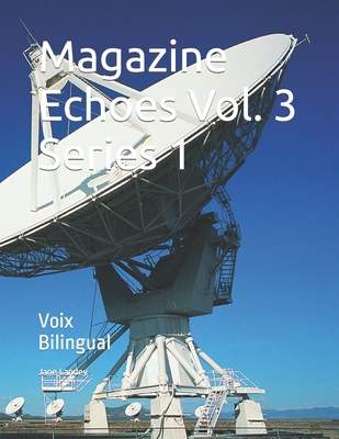 Magazine Echoes Vol. 3 Series 1: Voix Bilingual - Emmanuel, Jonathan (Contributions by), and Diallo, Aboubacar Glenn (Contributions by), and Landey, Jane