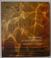 Magdalena Grandmontagne: Epreuve D'Artiste