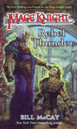 Mage Knight 1: Rebel Thunder - McCay, Bill