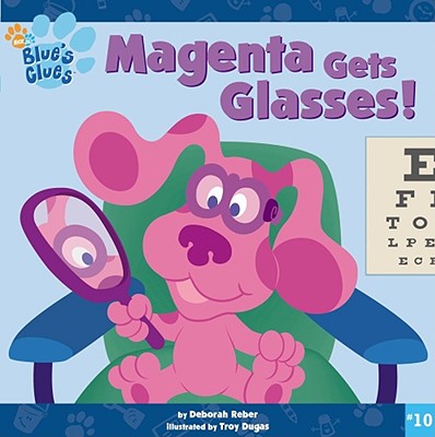 Magenta Gets Glasses! - Reber, Deborah