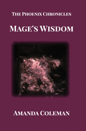 Mage's Wisdom: The Phoenix Chronicles