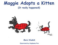 Maggie Adopts a Kitten: (It really happened!)