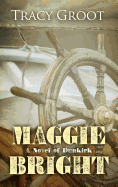 Maggie Bright: A Novel of Dunkirk