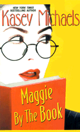 Maggie by the Book - Michaels, Kasey