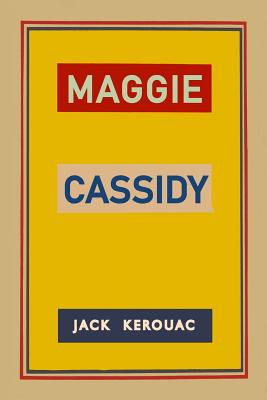Maggie Cassidy - Kerouac, Jack