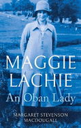 Maggie Lachie: An Oban Lady