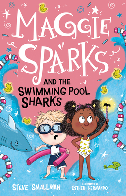 Maggie Sparks and the Swimming Pool Sharks - Smallman, Steve