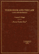 Maggs' Terrorism and the Law: Cases and Materials
