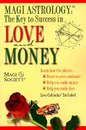 Magi Astrology: Key to Success in Love and Money