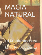 Magia Natural del Dr. Johannes Faustus: el triple sometimiento del infierno.