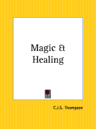 Magic and Healing