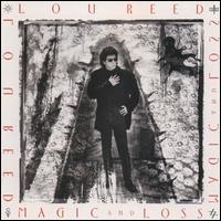 Magic and Loss - Lou Reed