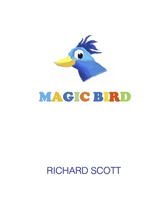 Magic Bird - Scott, Richard