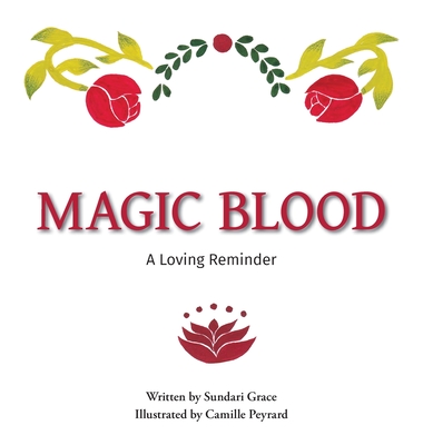 Magic Blood: A Loving Reminder - Grace, Sundari