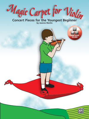 Magic Carpet for Violin: Concert Pieces for the Youngest Beginners, Book & Online Audio/PDF - Martin, Joanne, Dr., PhD