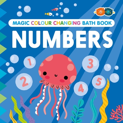 Magic Colour Changing Bath Book - Numbers - Barney, Buddy and (Designer)