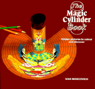 Magic Cylinder Book - Moscovich, Ivan