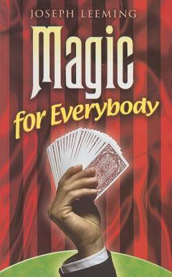 Magic for Everybody - Leeming, Joseph