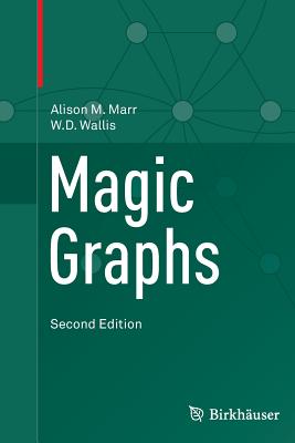 Magic Graphs - Marr, Alison M, and Wallis, W D