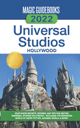 Magic Guidebooks 2022 Universal Studios Hollywood Guide